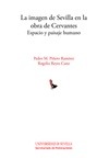 Portada de: LA IMAGEN DE SEVILLA EN LA OBRA DE CERVANTES