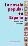 Portada de: LA NOVELA POPULAR EN ESPAÑA