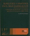 Portada de: BURGUESES Y VINATEROS EN EL BAJO GUADALQUIVIR