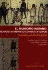 Portada de: El municipio indiano: relaciones interétnicas, económicas y sociales. Homenaje a Luis Navarro García
