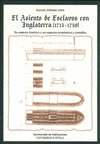 Portada de: El asiento de esclavos con Inglaterra (1713-1750). Su contexto histórico y sus aspectos económicos y
