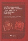 ESPAÑA Y MARRUECOS: TRATADOS, DECLARACIONES Y MEMORANDOS DE ENTEDIMIENTO (1991-2
