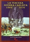 Portada de: LA TERCERA GUERRA CARLISTA, 1869-1876