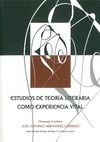 Portada de: ESTUDIOS DE TEORIA DE LA LITERATURA COMO EXPERIENCIA VITAL.