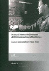 Portada de: MANUAL BASICO DE SISTEMAS DE COMUNICACIONES MARITIMAS