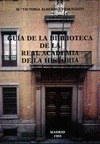 GUIA DE LA BIBLIOTECA DE LA R.A.H.ª (ED. CARTONE)