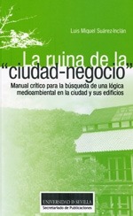 LA RUINA DE LA CIUDAD-NEGOCIO