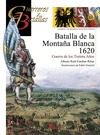 GyB 83 BATALLA DE LA MONTAÑA BLANCA 1620.