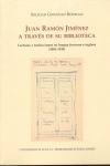 Juan Ramón Jiménez a través de su biblioteca. Lecturas y traducciones en lengua francesa e inglesa (