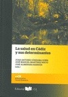 Portada de: LA SALUD EN CADIZ Y SUS DETERMINANTES