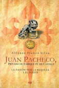 Portada de: Juan Pacheco, privado de Enrique IV de Castilla. La Pasión  por la riqueza y el poder