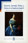 Portada de: ECONOMIA, SOCIEDAD, POLITICA Y CULTURA EN LA ESPAÑA DE ISABEL II. (2ª EDICION)
