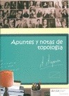 Portada de: APUNTES Y NOTAS DE TOPOLOGIA