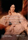 MANUEL GARCIA: DE LA TONADILLA ESCENICA A LA OPERA ESPAÑOLA (1775-1832)