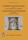 COMISION DE ANTIGÜEDADES DE LA R.A.H.ª - ANTIGÜEDADES E INSCRIPCIONES (1748-1845