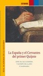 Portada de: LA ESPAÑA Y EL CERVANTES DEL PRIMER QUIJOTE.