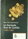 LA HACIENDA REAL DE CASTILLA (1369-1504).