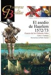 GyB 79 EL ASEDIO DE HAARLEM 1572-1573. 
