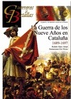 Portada de: GyB 109 LA GUERRA DE LOS NUEVE AÑOS EN CATALUÑA 1689-1697