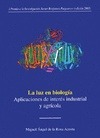 Portada de: La luz en Biología. Aplicaciones de interés industrial y agrícola