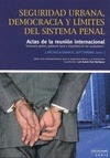 SEGURIDAD URBANA, DEMOCRACIA Y LIMITES DEL SISTEMA PENAL