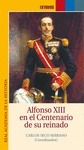 Portada de: ALFONSO XIII EN EL CENTENARIO DE SU REINADO.