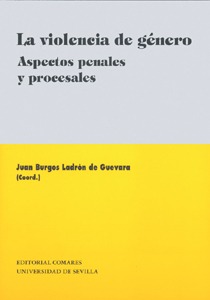 La violencia de género. Aspectos penales y procesales