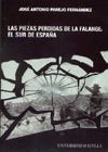 Portada de: Las piezas perdidas de la Falange: el Sur de España