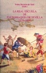 Portada de: LA REAL ESCUELA DE TAUROMAQUIA DE SEVILLA (1830-1834)