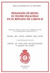 Portada de: PEDAGOGIA DE REYES: EL TEATRO PALACIEGO EN EL REINADO DE CARLOS II.