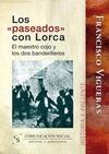Portada de: Los paseados con Lorca