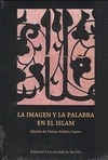 Portada de: LA IMAGEN Y LA PALABRA EN EL ISLAM