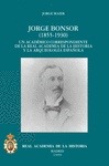 Portada de: JORGE BONSOR (1855-1930) UN ACADEMICO CORRESPONDIENTE DE LA R.A.H.ª Y LA ARQUEOL