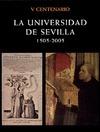 V Centenario. La Universidad de Sevilla (1505-2005)