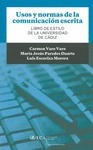 Portada de: USOS Y NORMAS DE LA COMUNICACION ESCRITA