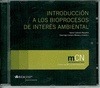 Portada de: INTRODUCCION A LOS BIOPROCESOS DE INTERES AMBIENTAL