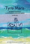 Portada de: TYRIA MARIA. LOS FENICIOS OCCIDENTALES Y LA EXPLOTACION