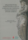 Portada de: ARQUITECTURA TARDOGOTICA CORONA DE CASTILLA