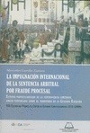 Portada de: IMPUGNACION INTERNACIONAL DE LA SENTENCIA ARBITRAL POR FRAUDE PROCESAL