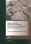 Portada de: GADIR Y EL CIRCULO DEL ESTRECHO REVISADOS. PROPUESTAS DE LA ARQUEOLOGIA DESDE UN
