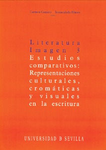 Literatura e imagen 3. Estudios comparativos: representaciones culturales, cromáticas y visuales en