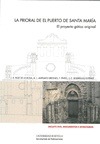 Portada de: La Prioral de El Puerto de Santa María. El proyecto gótico original
