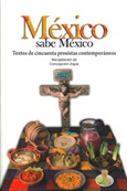 Portada de: México sabe México. Textos de cincuenta prosistas contemporáneos