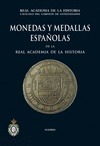 Portada de: MONEDAS Y MEDALLAS ESPAÑOLAS DE LA REAL ACADEMIA DE LA HISTORIA.