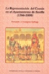 Portada de: La representación del común en el Ayuntamiento de Sevilla (1766-1808)