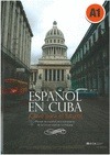 Portada de: ESPAÑOL EN CUBA. MANUAL DE ESPAÑOL PARA EXTRANJEROS DE LA UNIVERSIDAD DE LA HABA