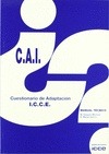 CAI (CUESTIONARIO DE ADAPTACION ICCE) COMLETO