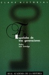 Portada de: ESPAÑOLES DE TRES GENERACIONES.