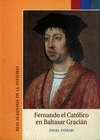 Portada de: FERNANDO EL CATOLICO EN BALTASAR GRACIAN.
