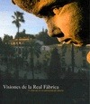 Portada de: Visiones de la Real Fábrica. El sitio de la Universidad de Sevilla